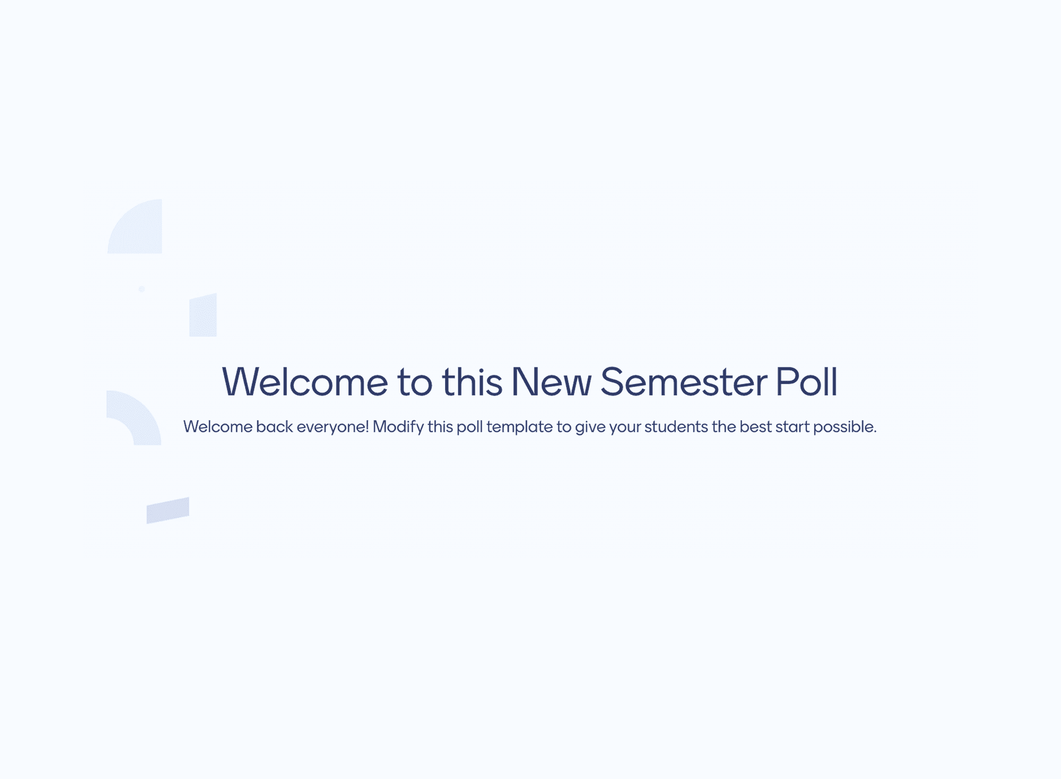 New Semester Poll featured content