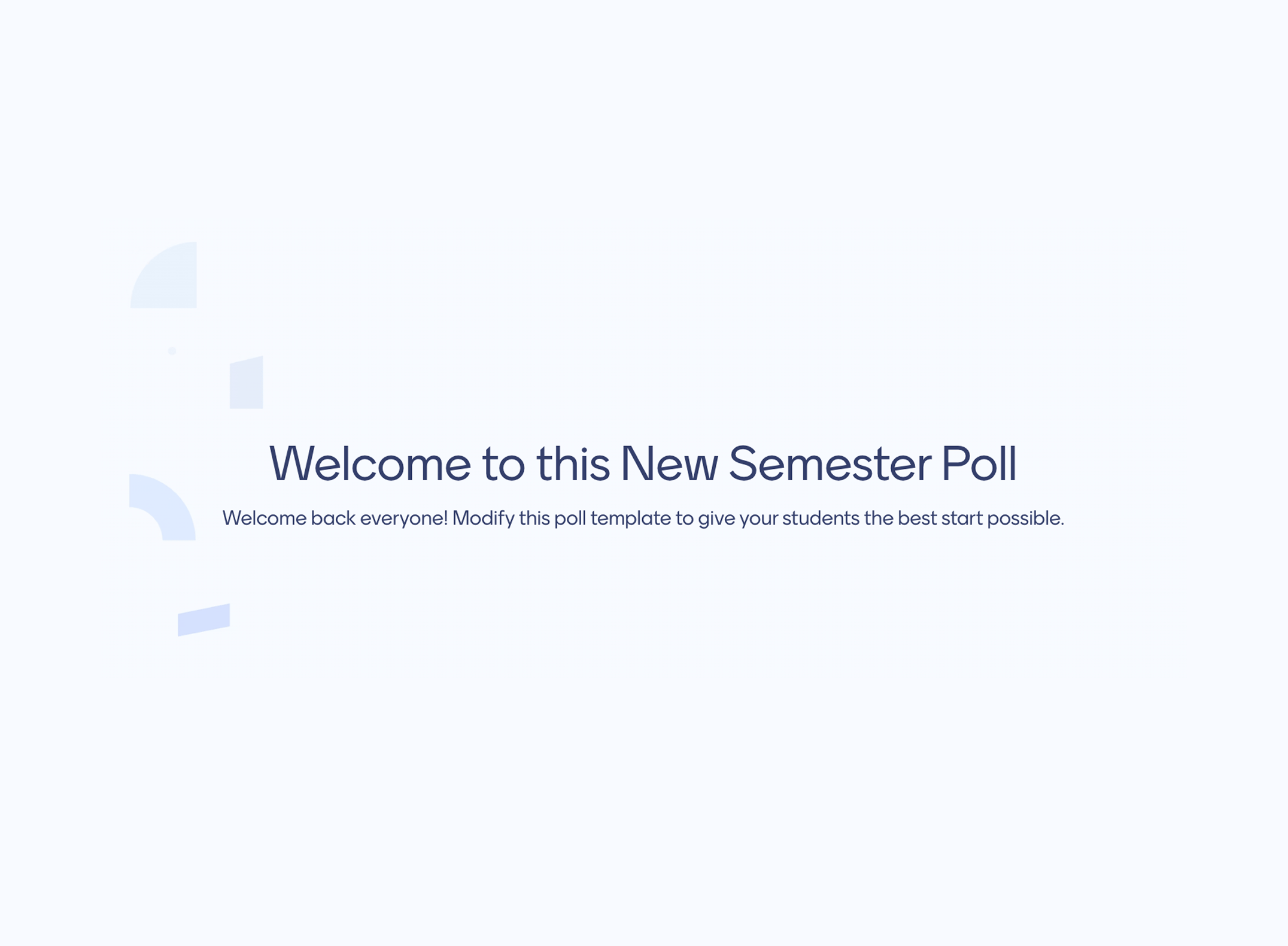 New Semester Poll featured content
